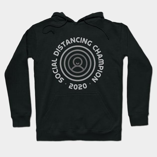 Social Distancing Champion 2020 Hoodie by Gintron